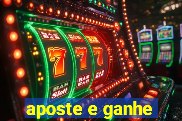 aposte e ganhe